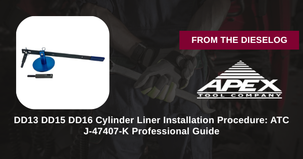 ATC J-47407-K DD13 DD15 DD16 liner installation procedure step-by-step